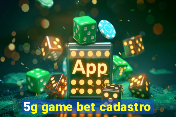 5g game bet cadastro